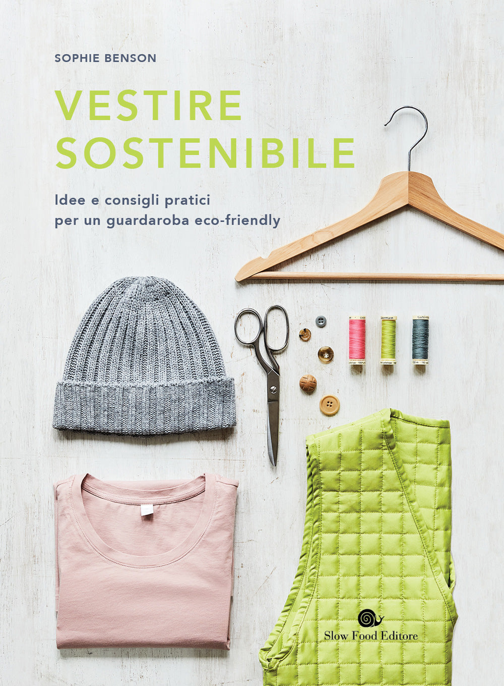 VESTIRE SOSTENIBILE. IDEE E CONSIGLI PRATICI PER UN GUARDAROBA ECO-FRIENDLY