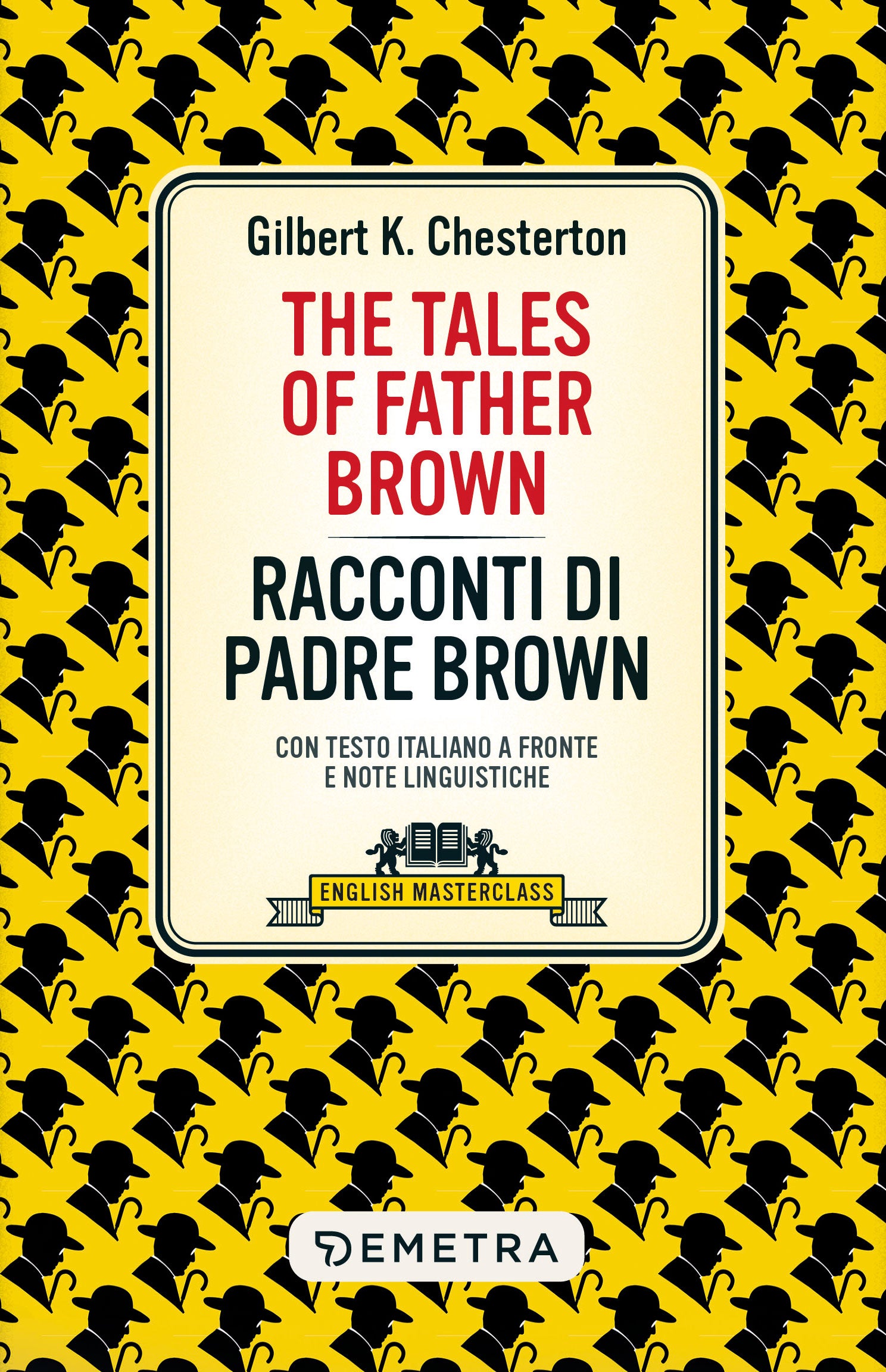 The Tales of Father Brown. Racconti di Padre Brown
