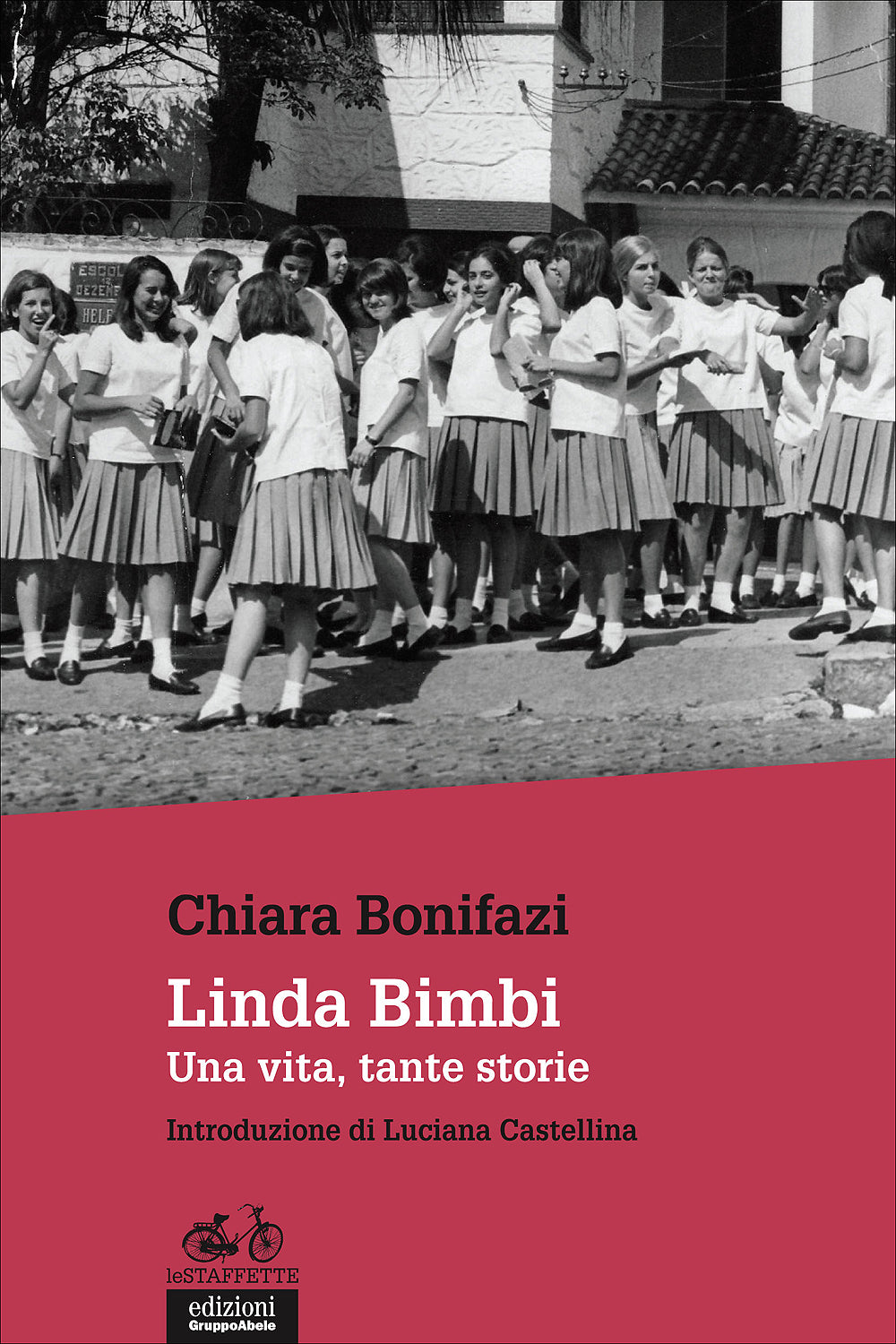 Linda Bimbi. Una vita, tante storie