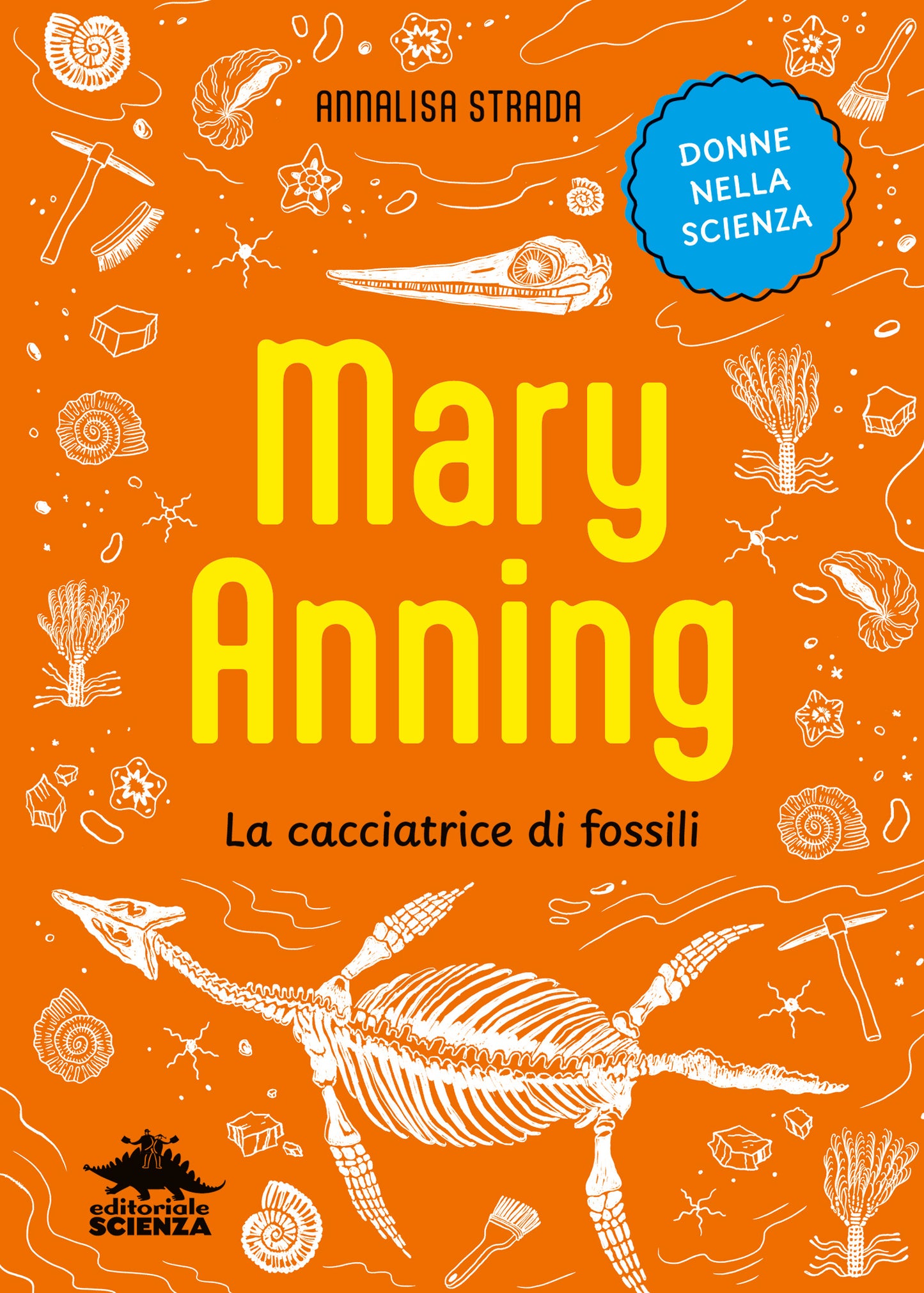 Mary Anning – La cacciatrice di fossili. Mary Anning – La cacciatrice di fossili