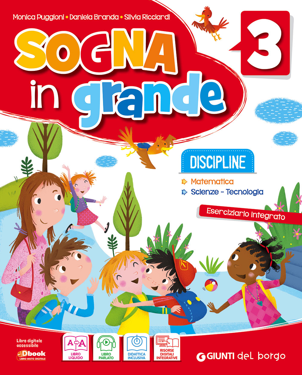Sogna in grande 3 - Discipline. Matematica - Scienze - Tecnologia