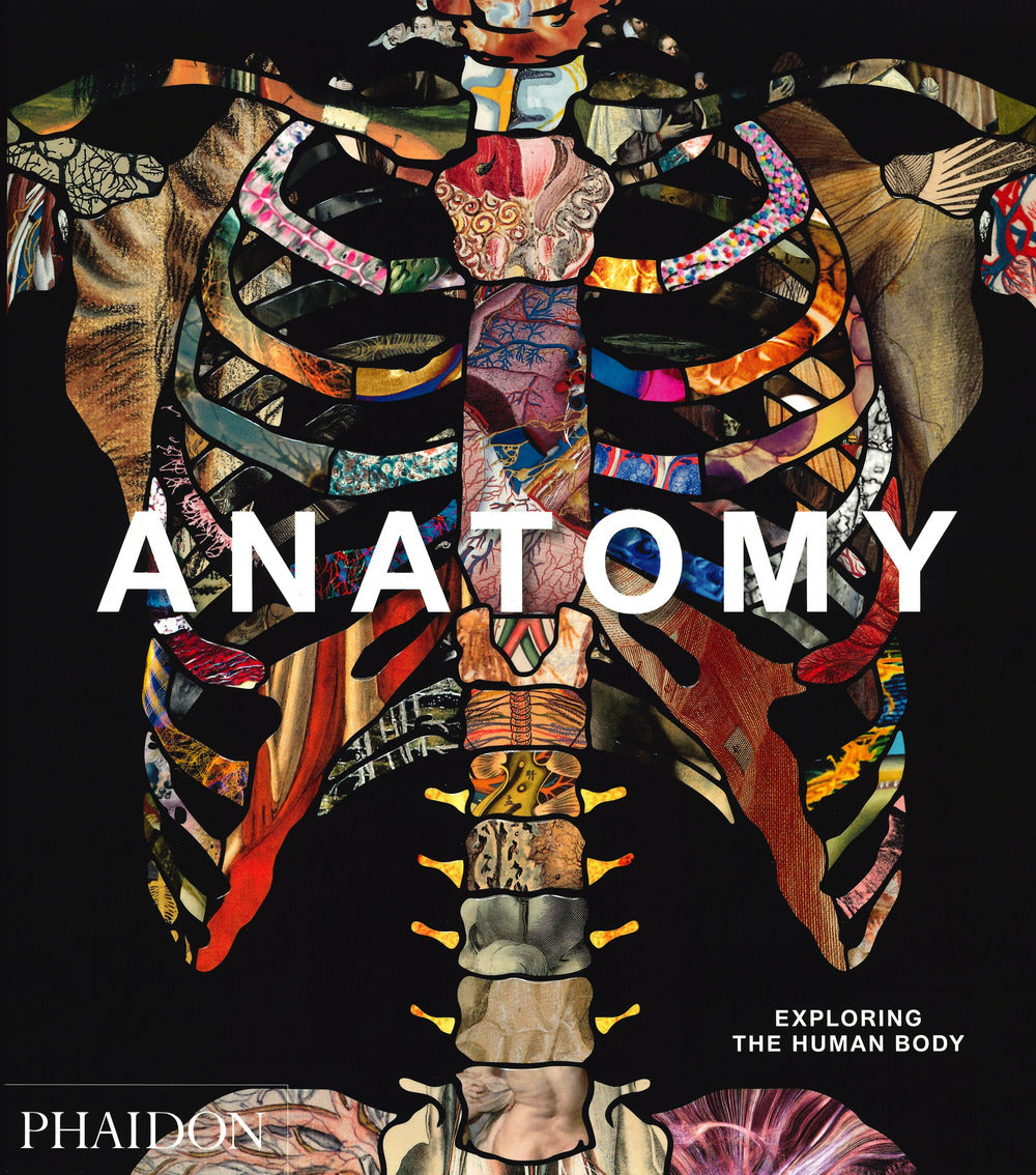 Anatomy. Exploring the human body. Ediz. a colori