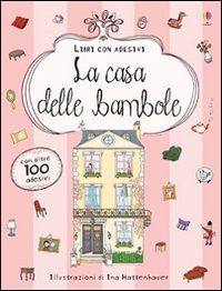 La casa delle bambole. Con adesivi. Ediz. illustrata