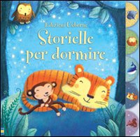 Storielle per dormire. Ediz. illustrata