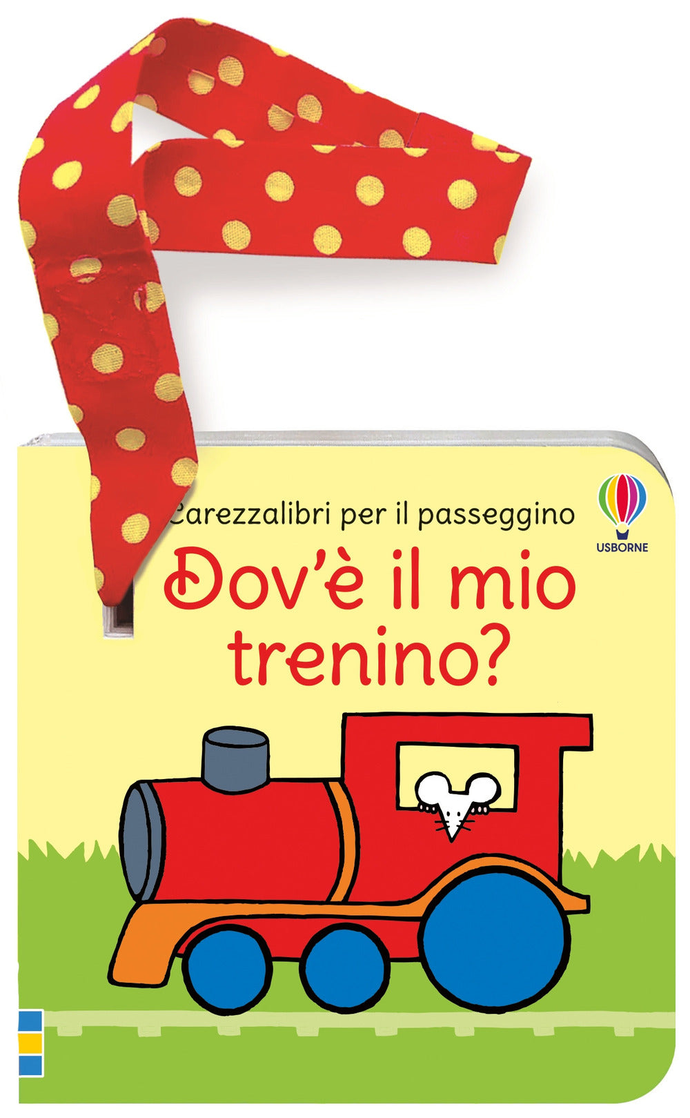 Dov'è il mio trenino? Carezzalibri per il passeggino