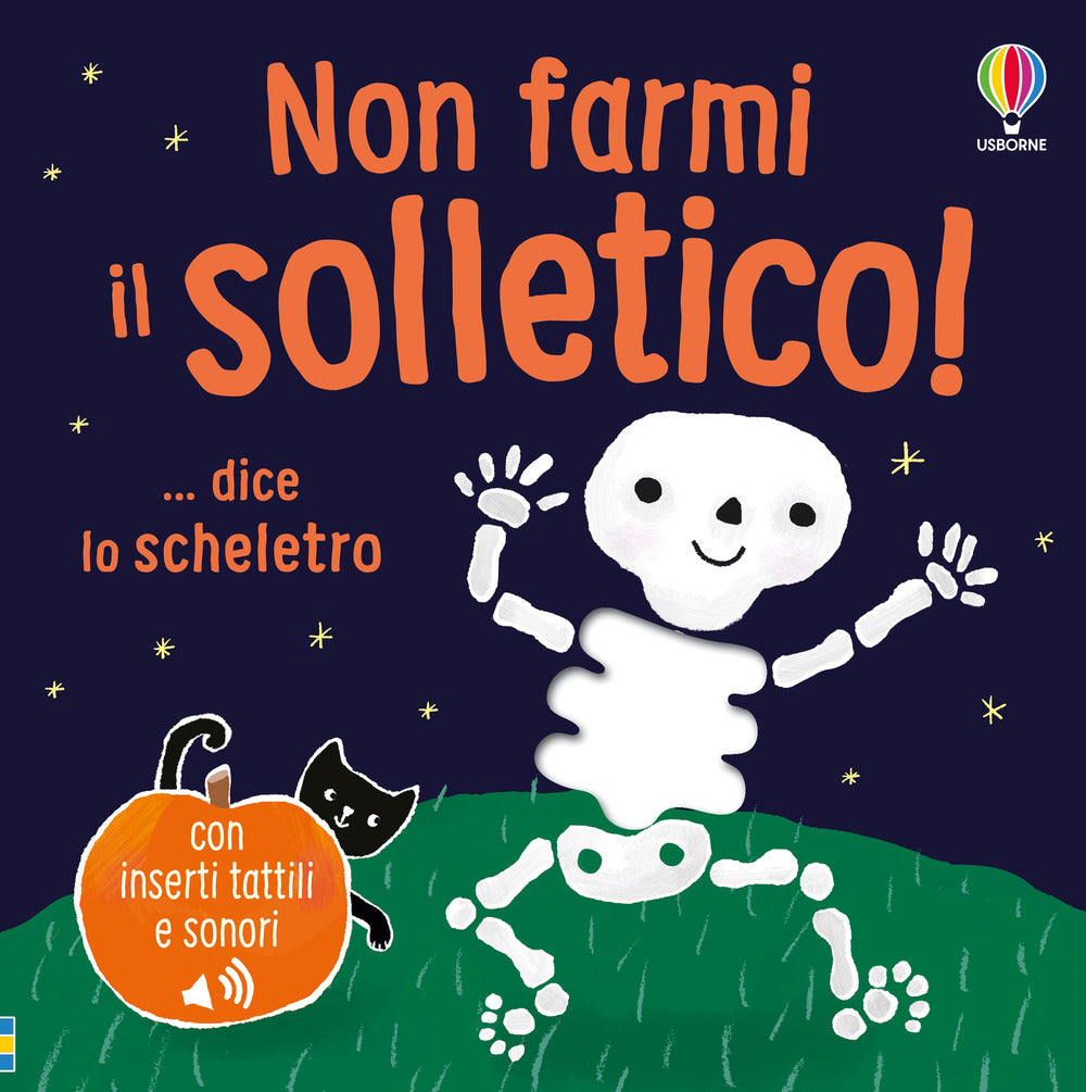 Non farmi il solletico! ...dice lo scheletro