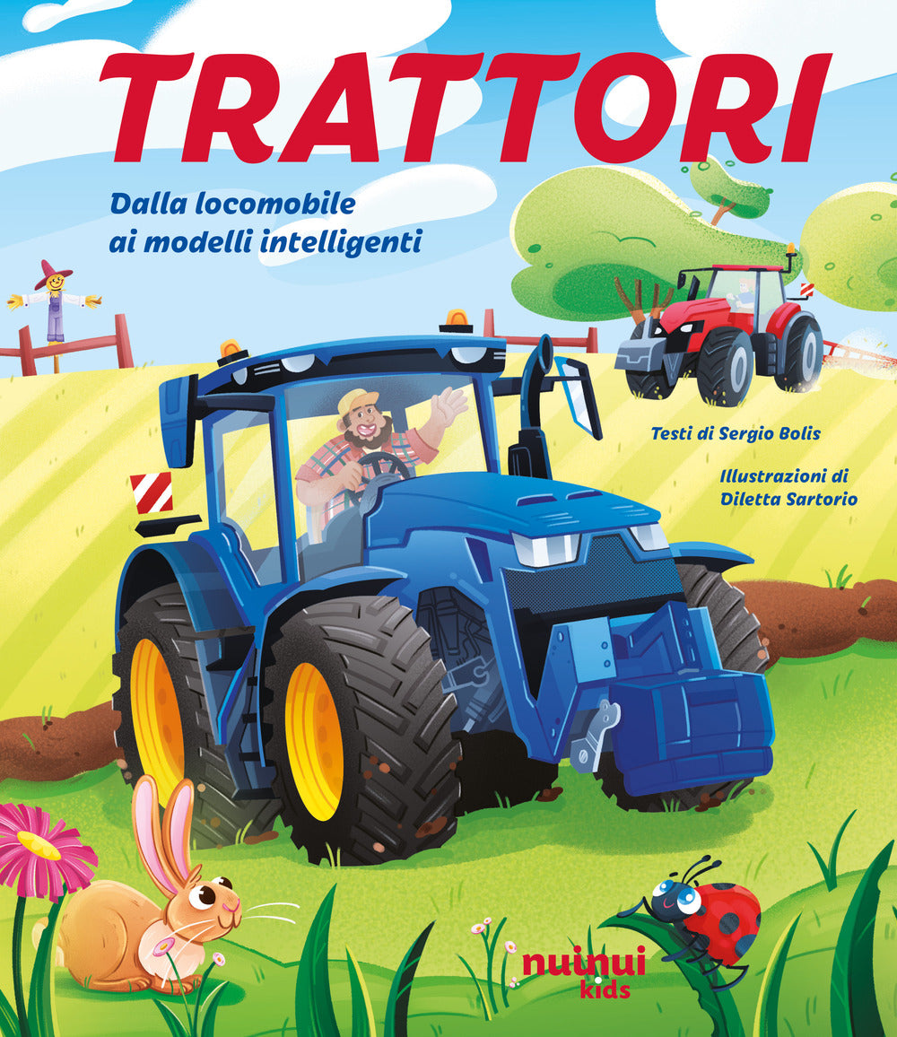 Trattori. Dalla locomobile ai modelli intelligenti