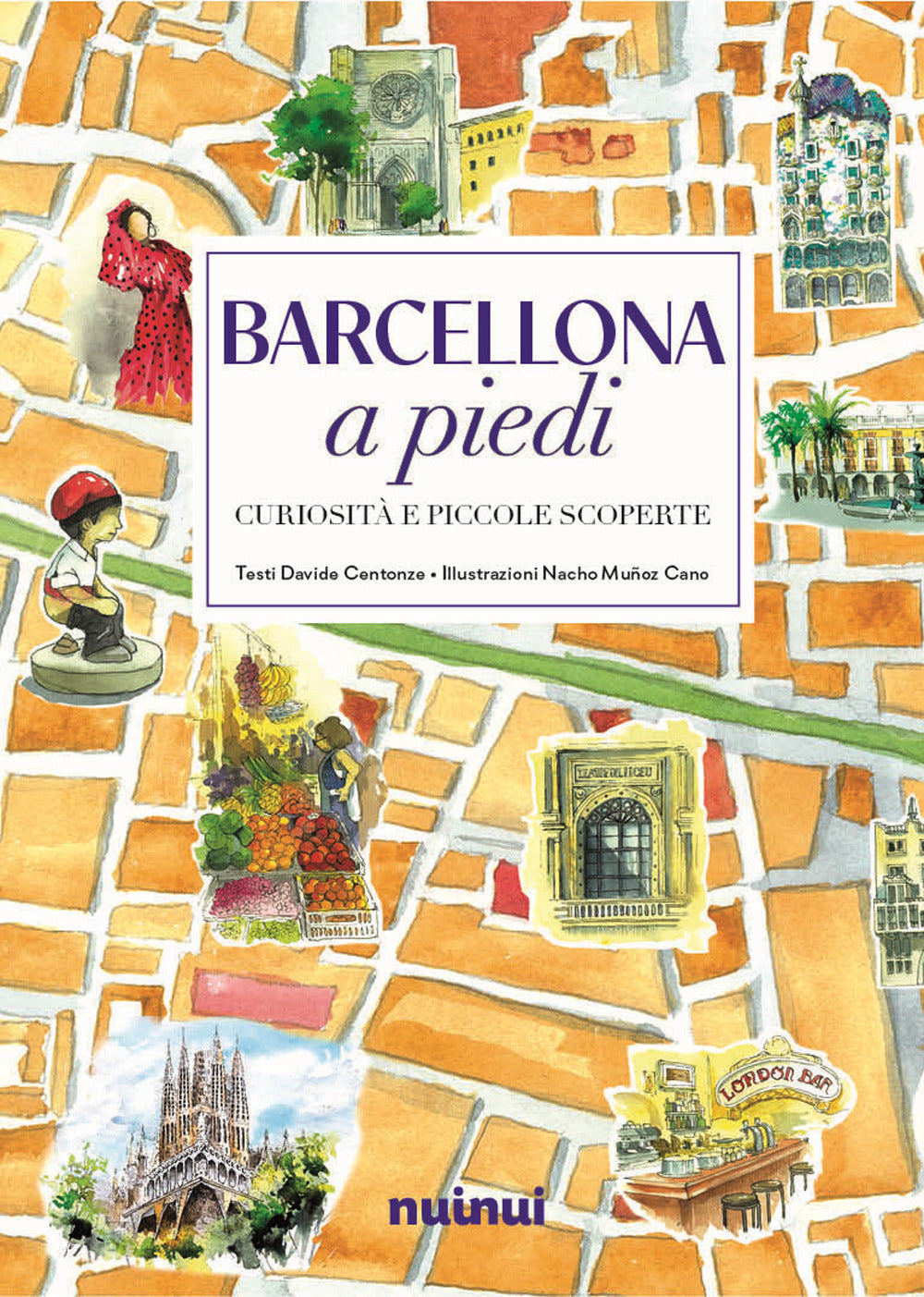 Barcellona a piedi. Curiosità e piccole scoperte