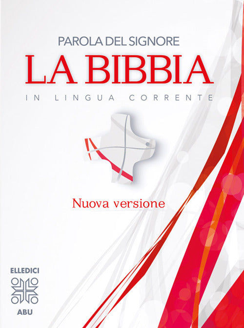Parola del Signore. La Bibbia in lingua corrente