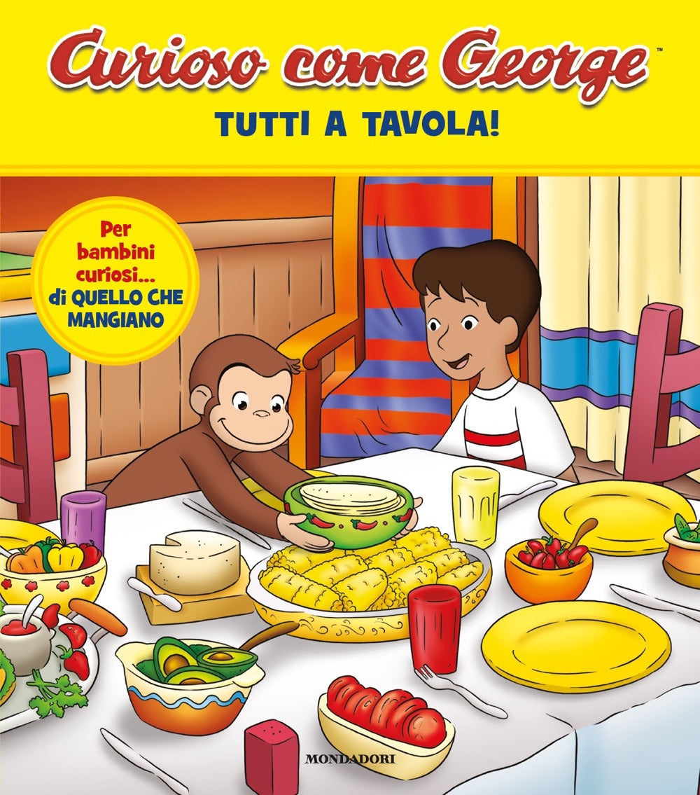 Tutti a tavola! Curioso come George. Vol. 11