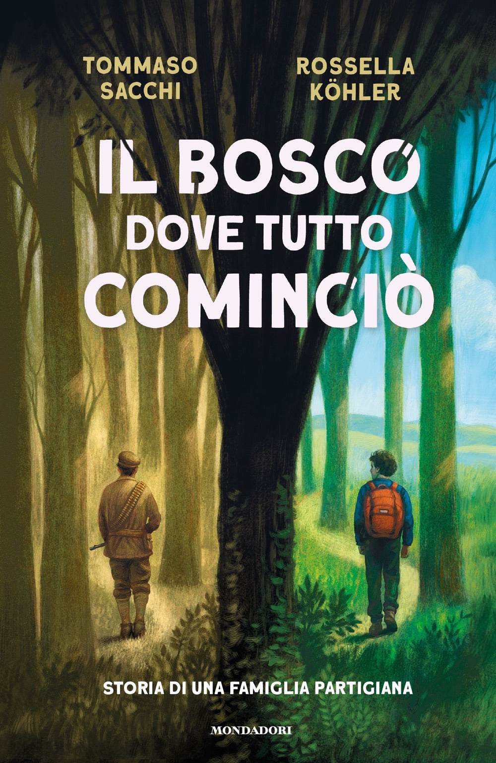 Il bosco dove tutto cominciò. Storia di una famiglia partigiana