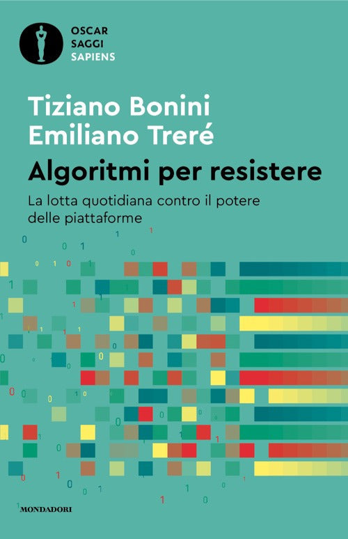Algoritmi per resistere. La lotta quotidiana contro il potere delle piattaforme
