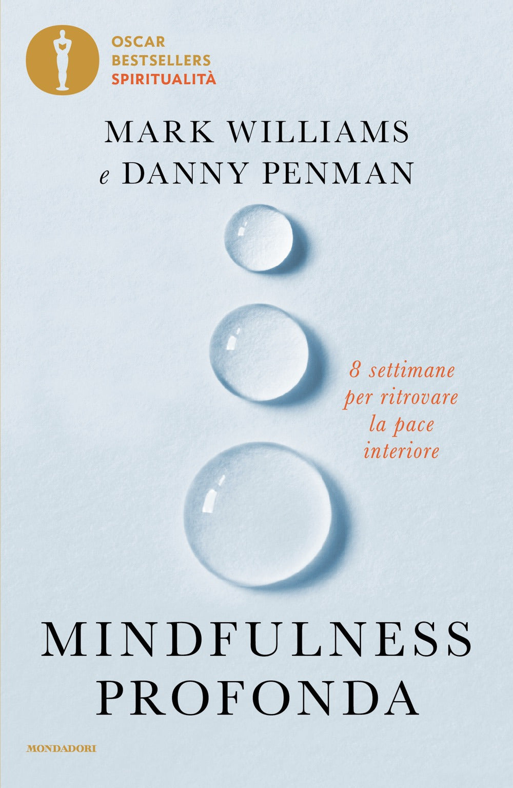Mindfulness profonda. 8 settimane per ritrovare la pace interiore