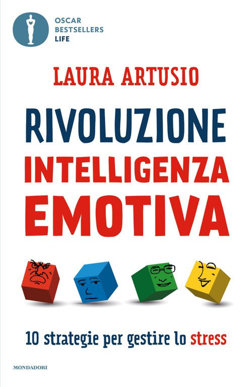 Rivoluzione intelligenza emotiva. 10 strategie per gestire lo stress