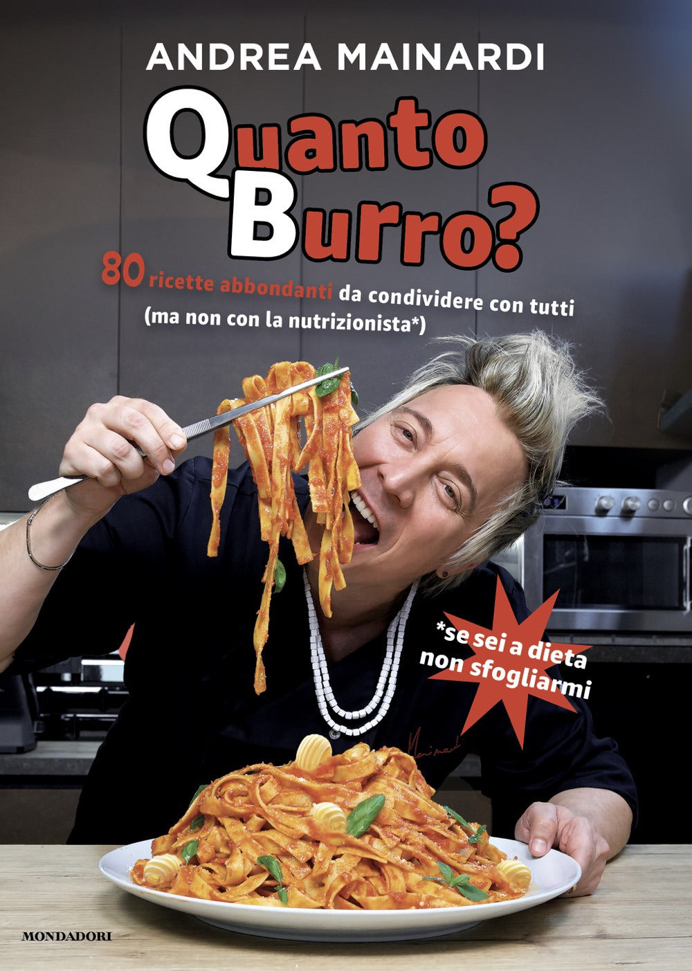 Quanto burro? 80 ricette abbondanti da condividere con tutti