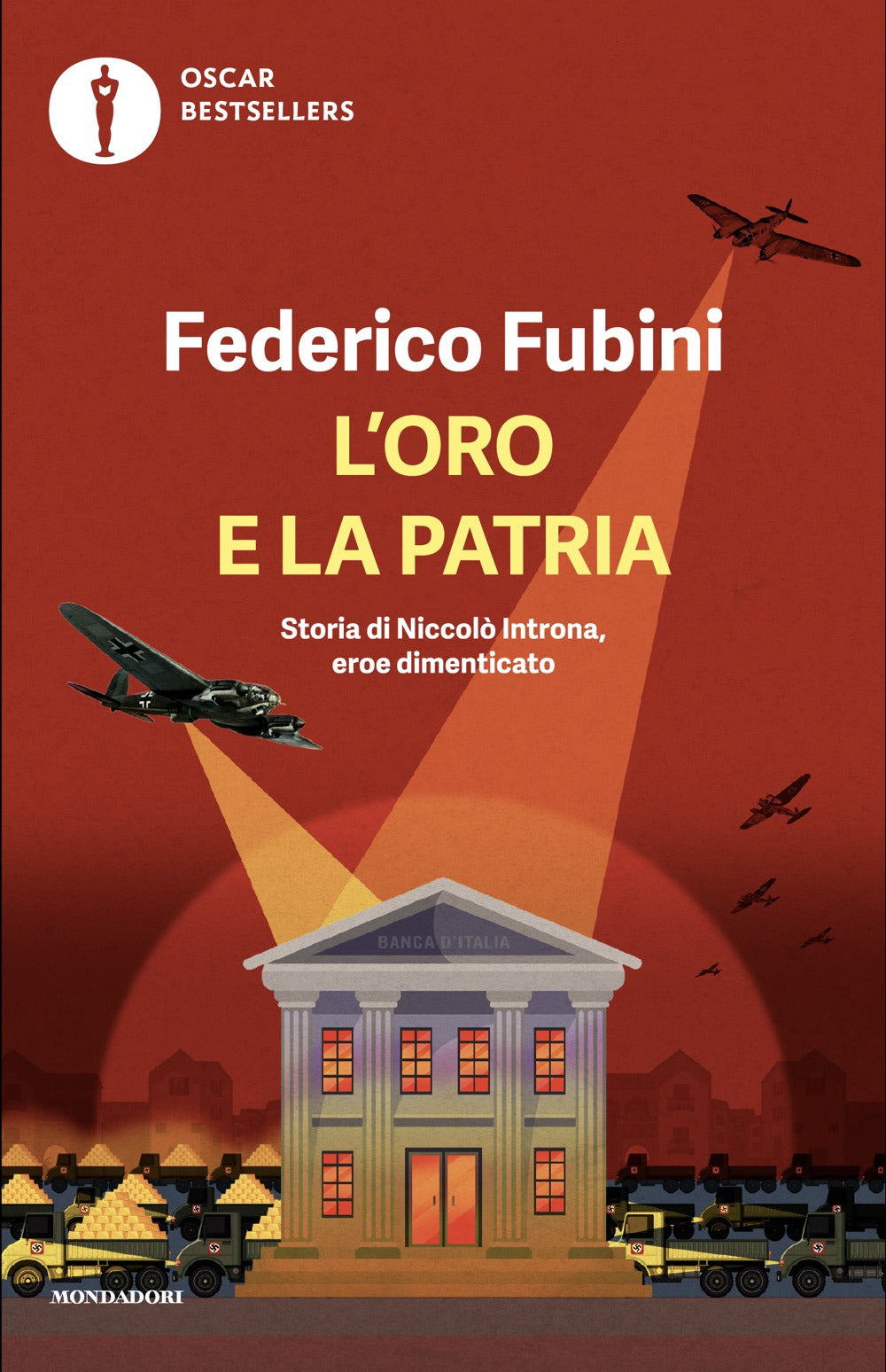 L'oro e la patria. Storia di Niccolò Introna, eroe dimenticato