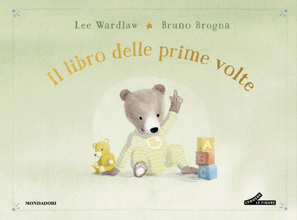 Il libro delle prime volte. My book of firsts