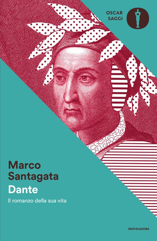Dante. Il romanzo della sua vita