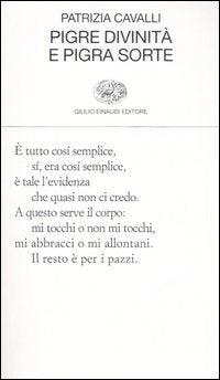 Pigre divinità e pigra sorte