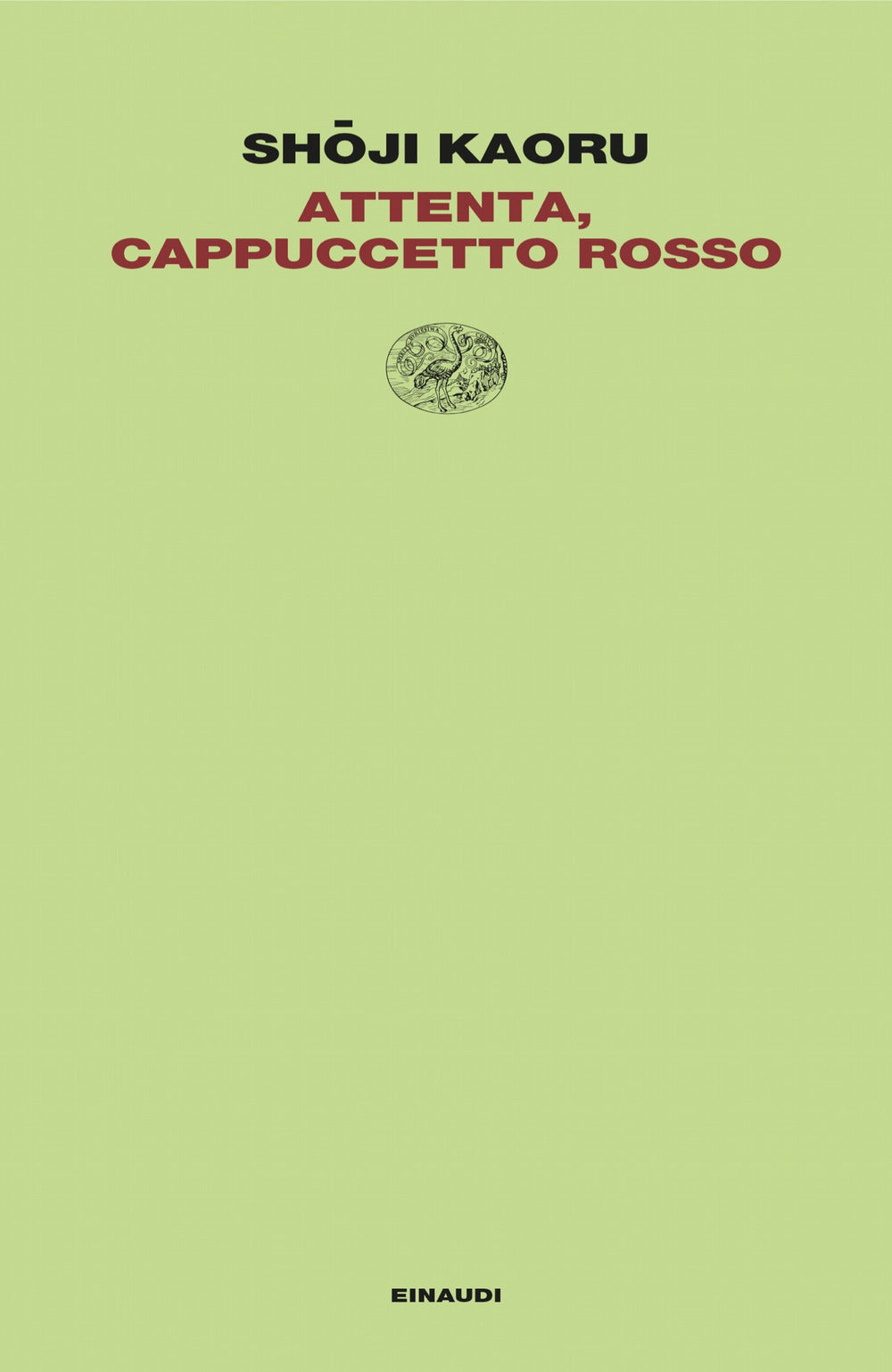 Attenta, Cappuccetto Rosso