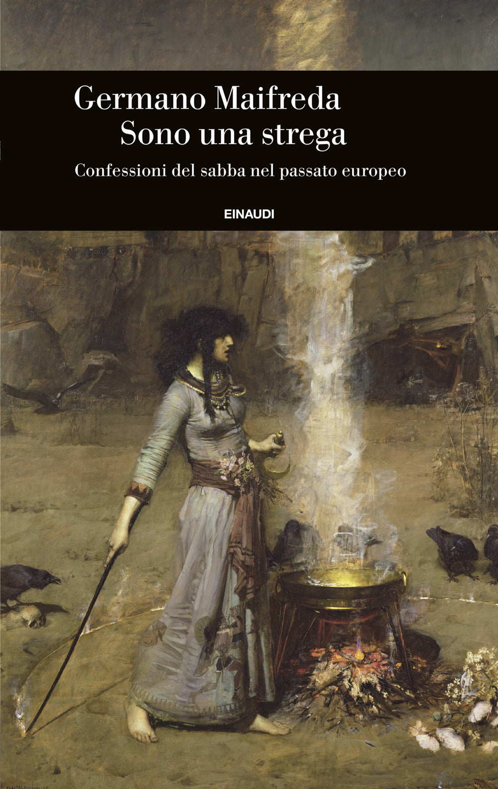 Sono una strega. Confessioni del sabba nel passato europeo