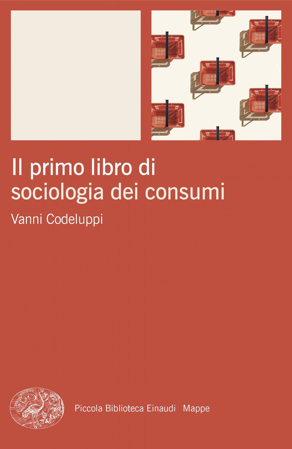 Il primo libro di sociologia dei consumi