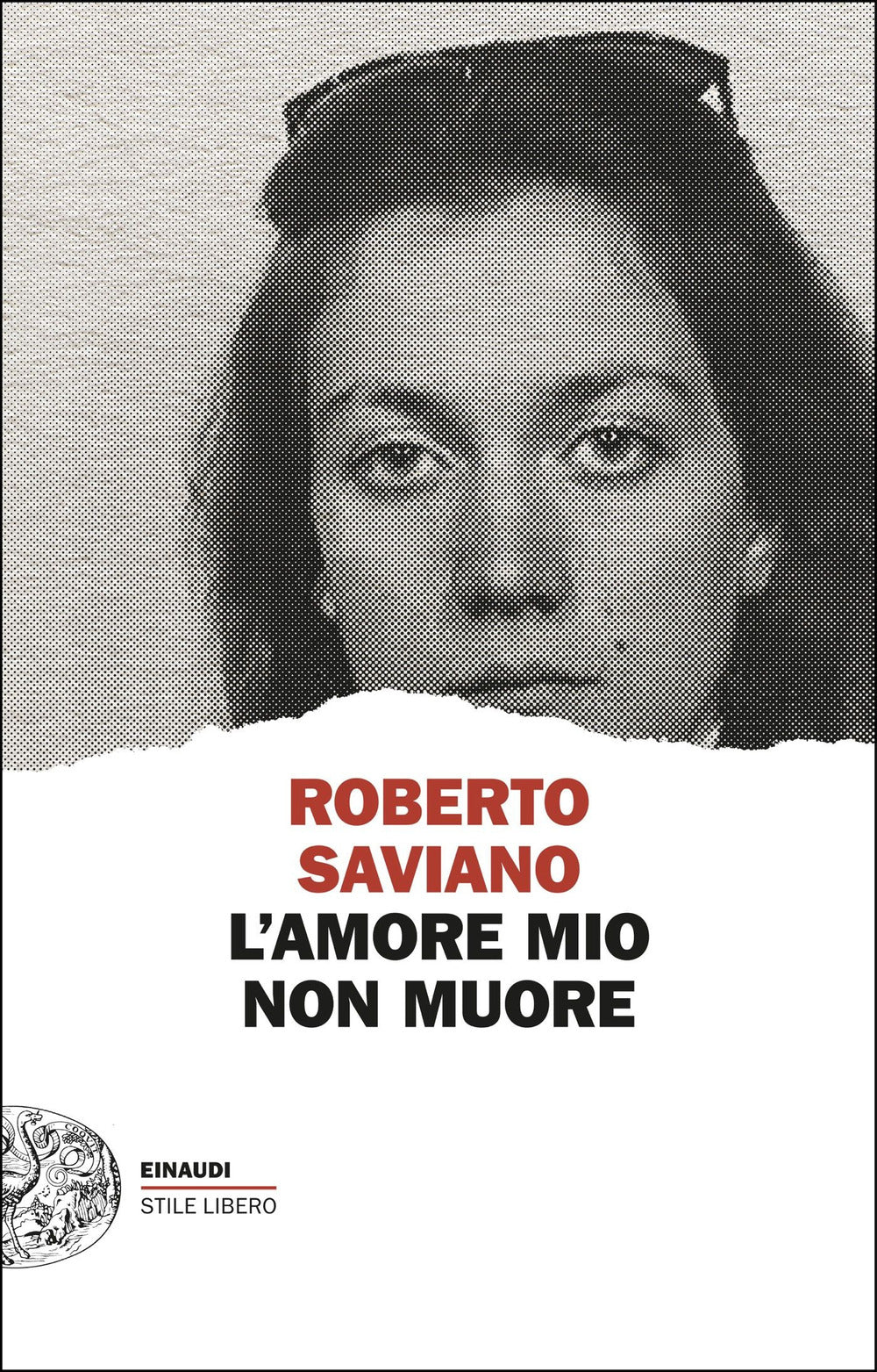 L'amore mio non muore: libro di Roberto Saviano | Giunti al punto