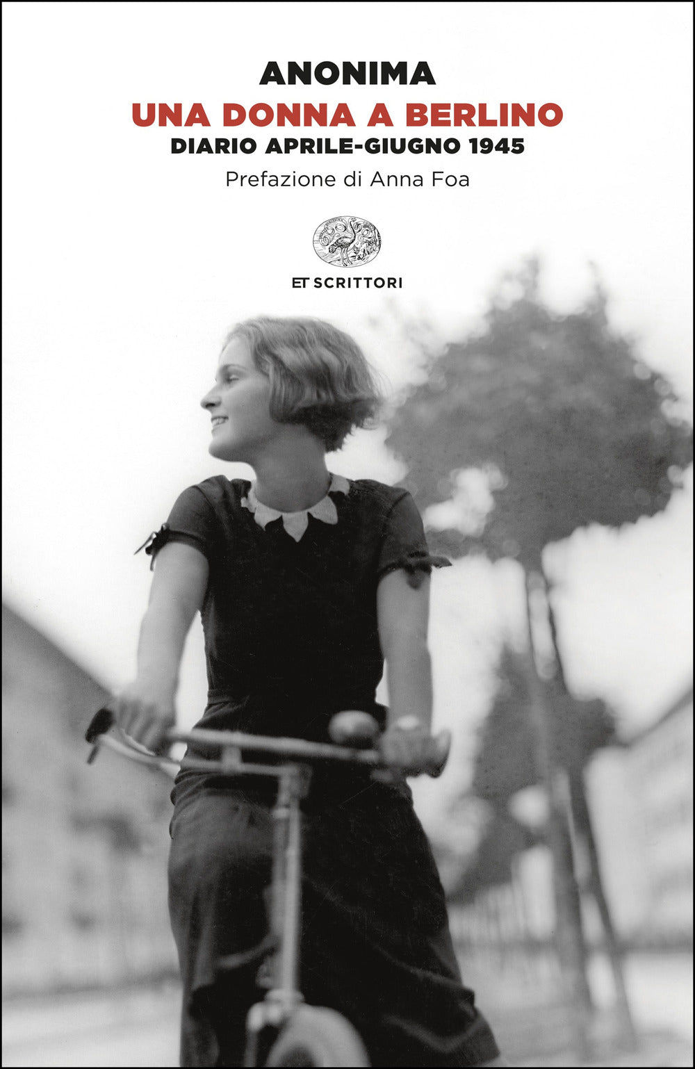 Una donna a Berlino. Diario aprile-giugno 1945