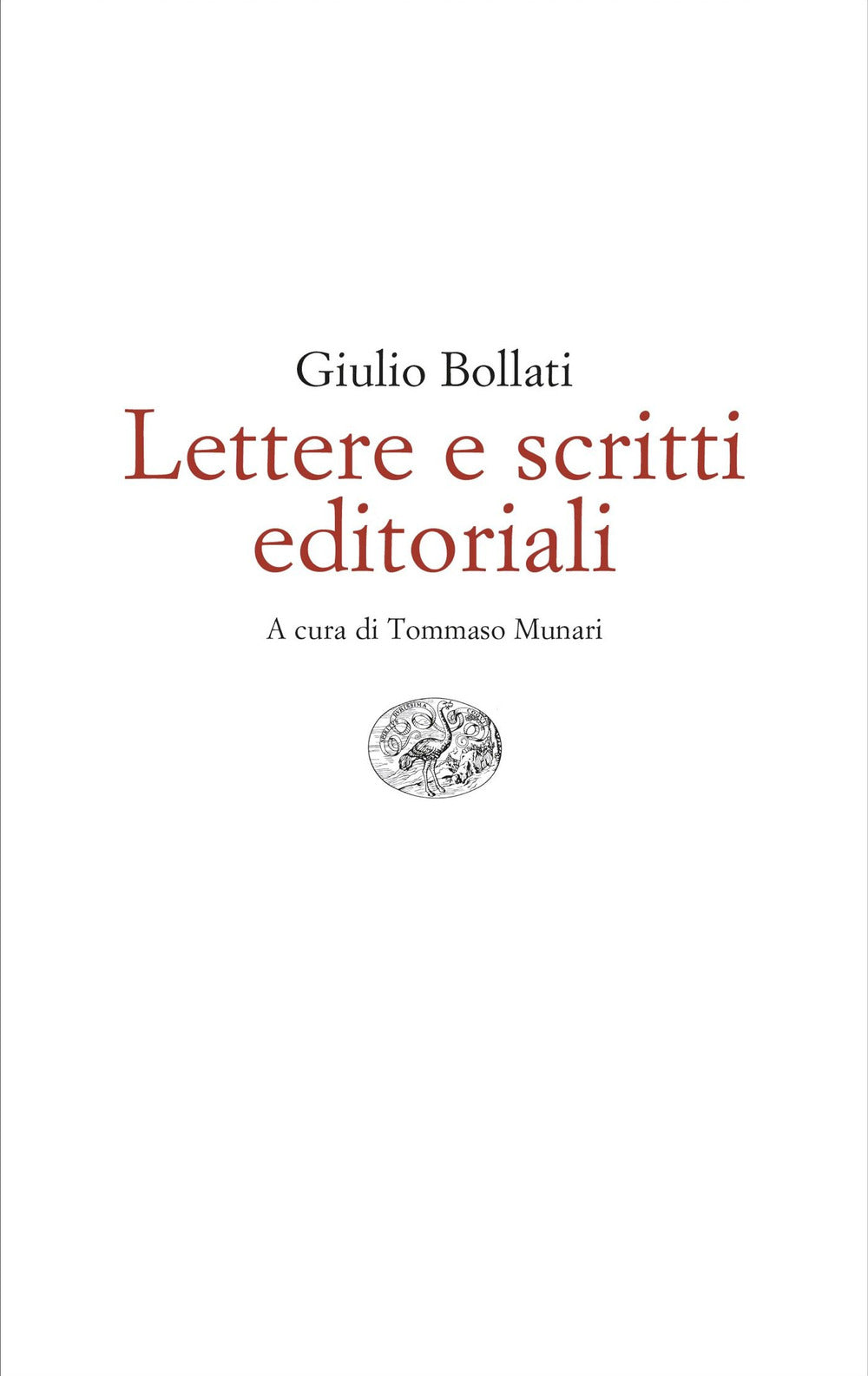 Lettere e scritti editoriali. 1949-1980