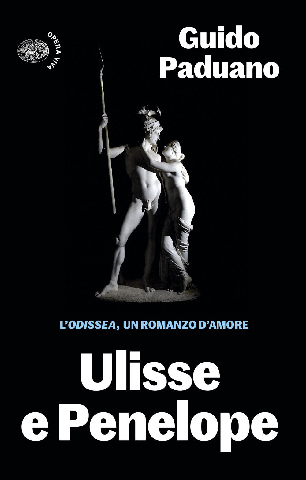 Ulisse e Penelope. L'Odissea, un romanzo d'amore