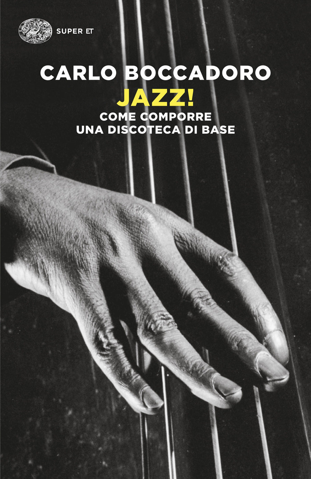 Jazz! Come comporre una discoteca di base