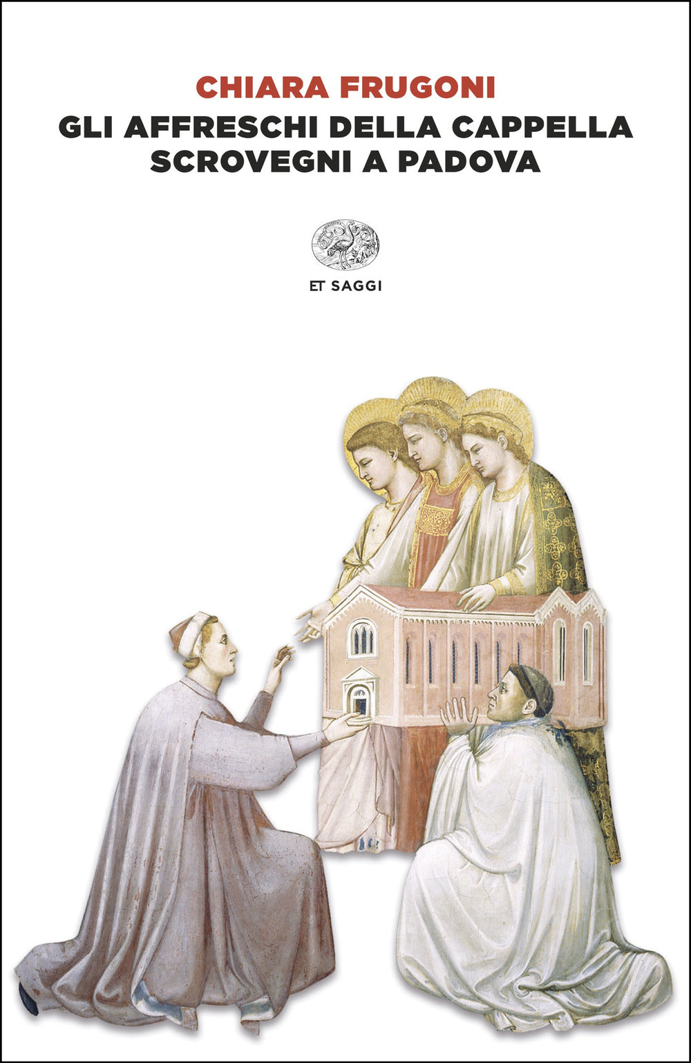 Gli affreschi della Cappella Scrovegni a Padova. Ediz. italiana e inglese