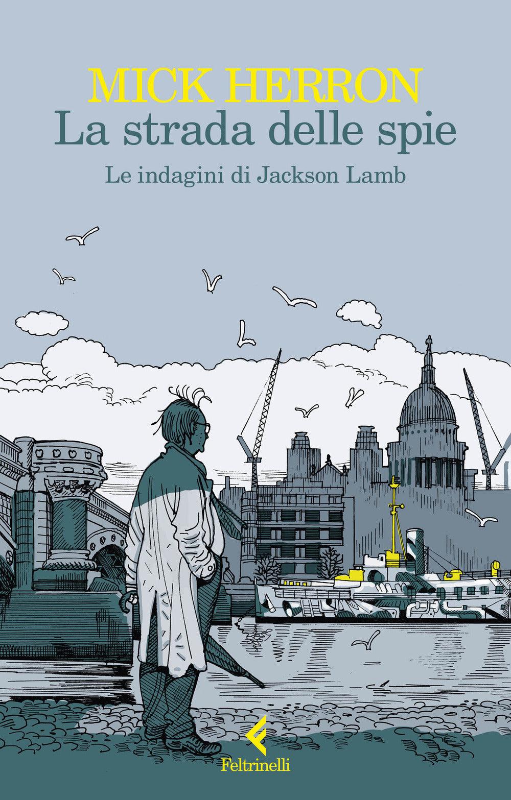 La strada delle spie. Le indagini di Jackson Lamb