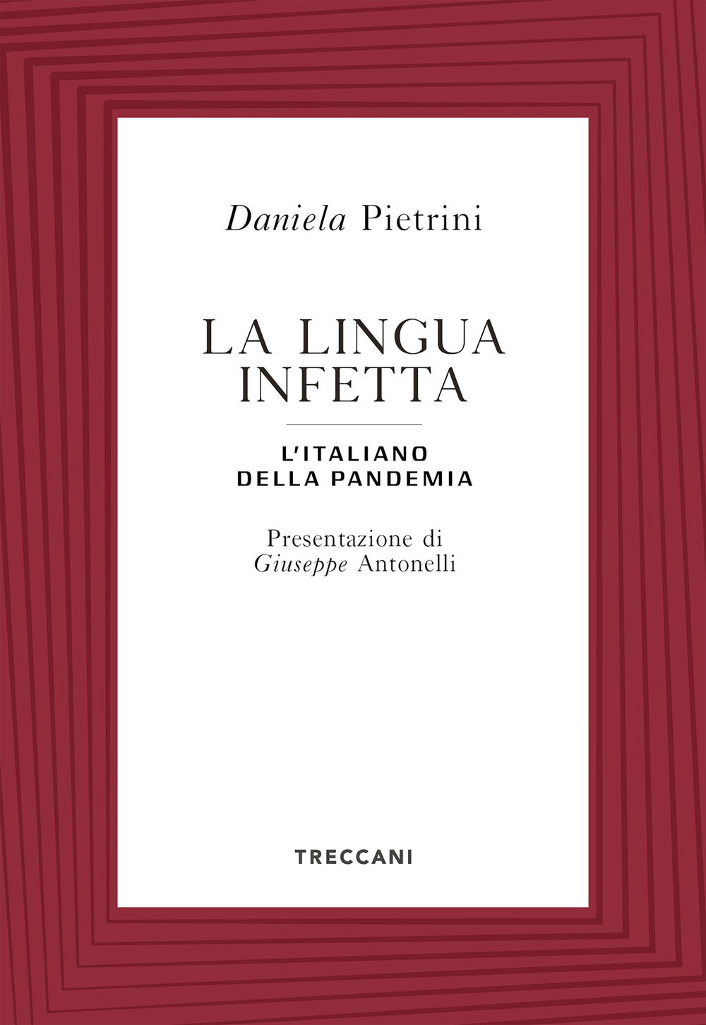 La lingua infetta. L'italiano della pandemia