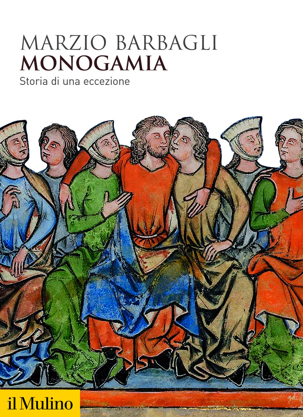 Monogamia. Storia di una eccezione