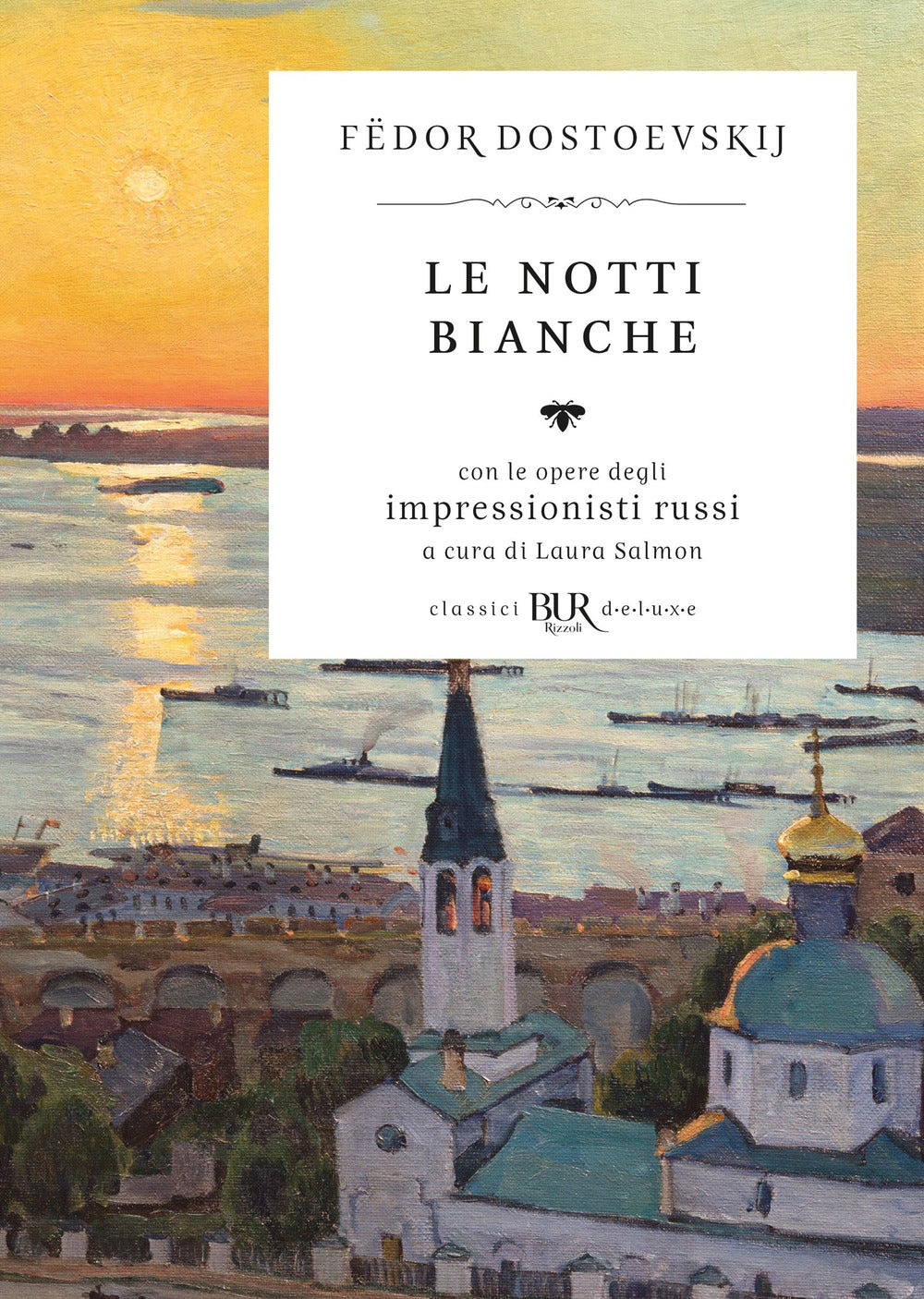 Le notti bianche. Con le opere degli impressionisti russi. Ediz. illustrata