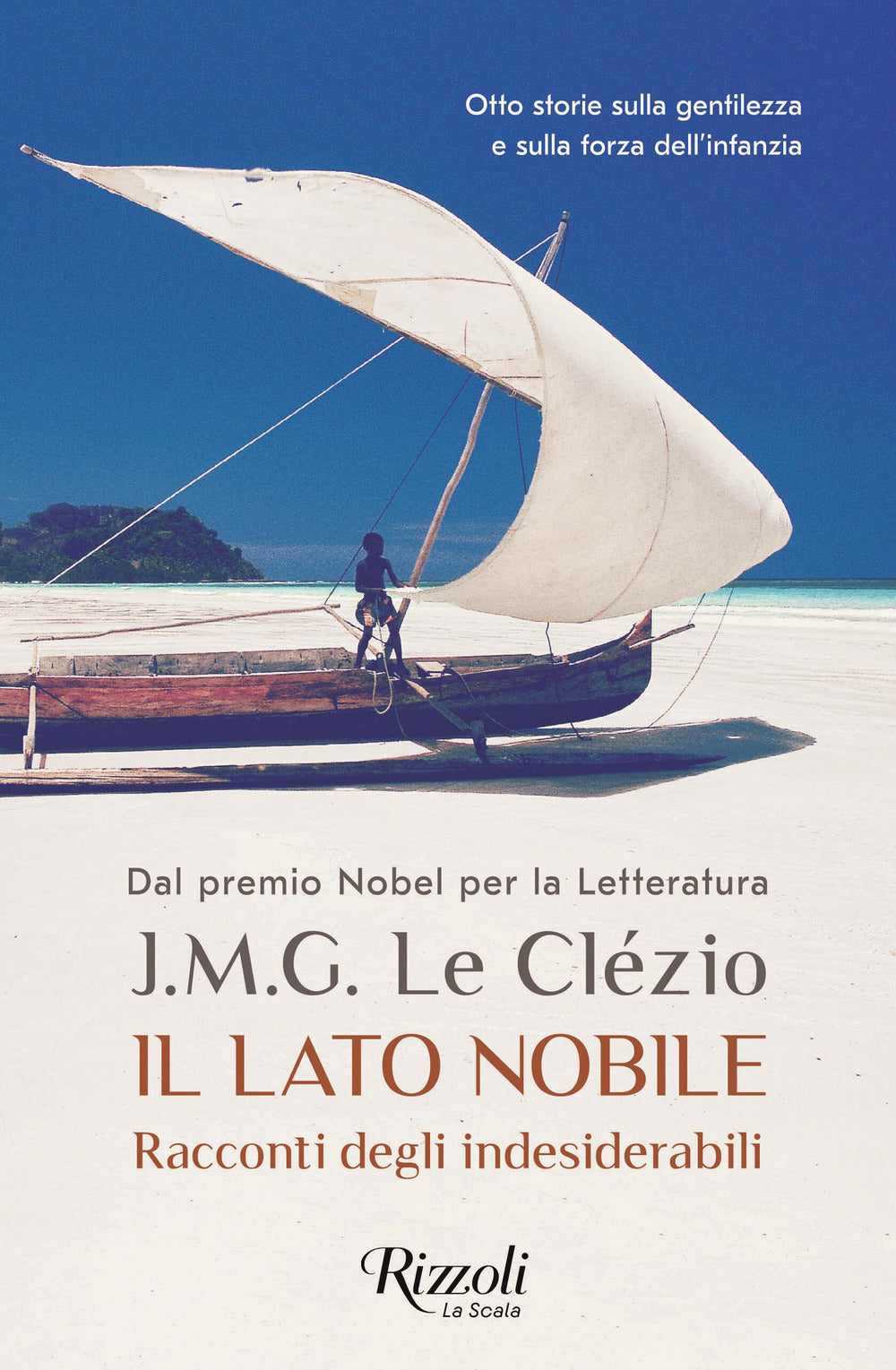 Il lato nobile. Racconti degli indesiderabili