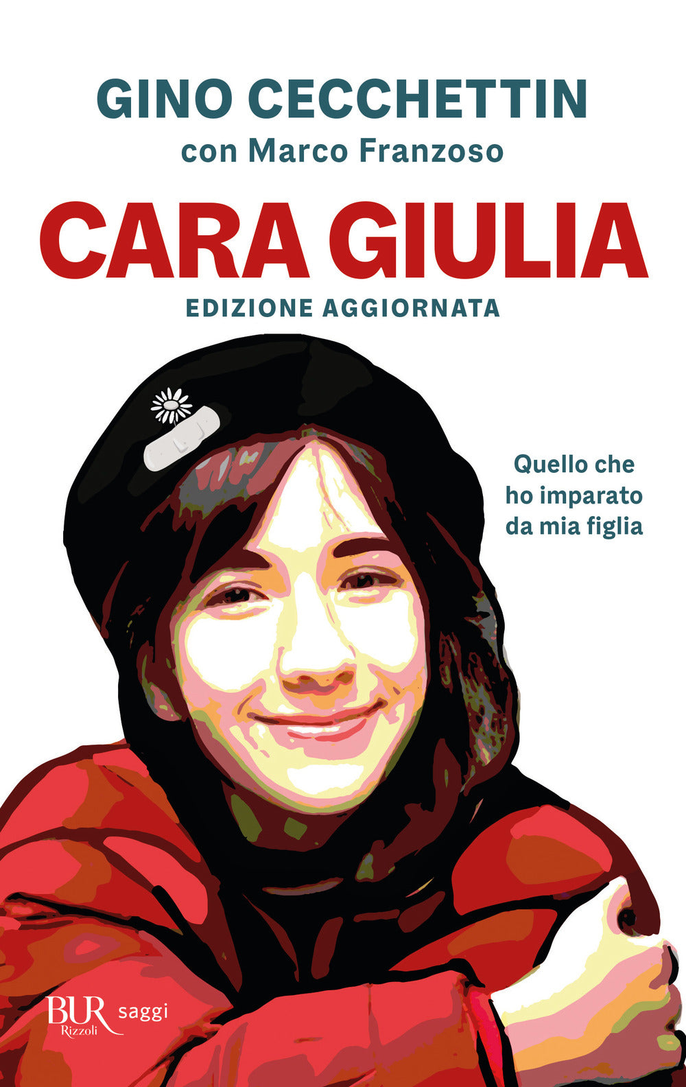 Cara Giulia. Quello che ho imparato da mia figlia