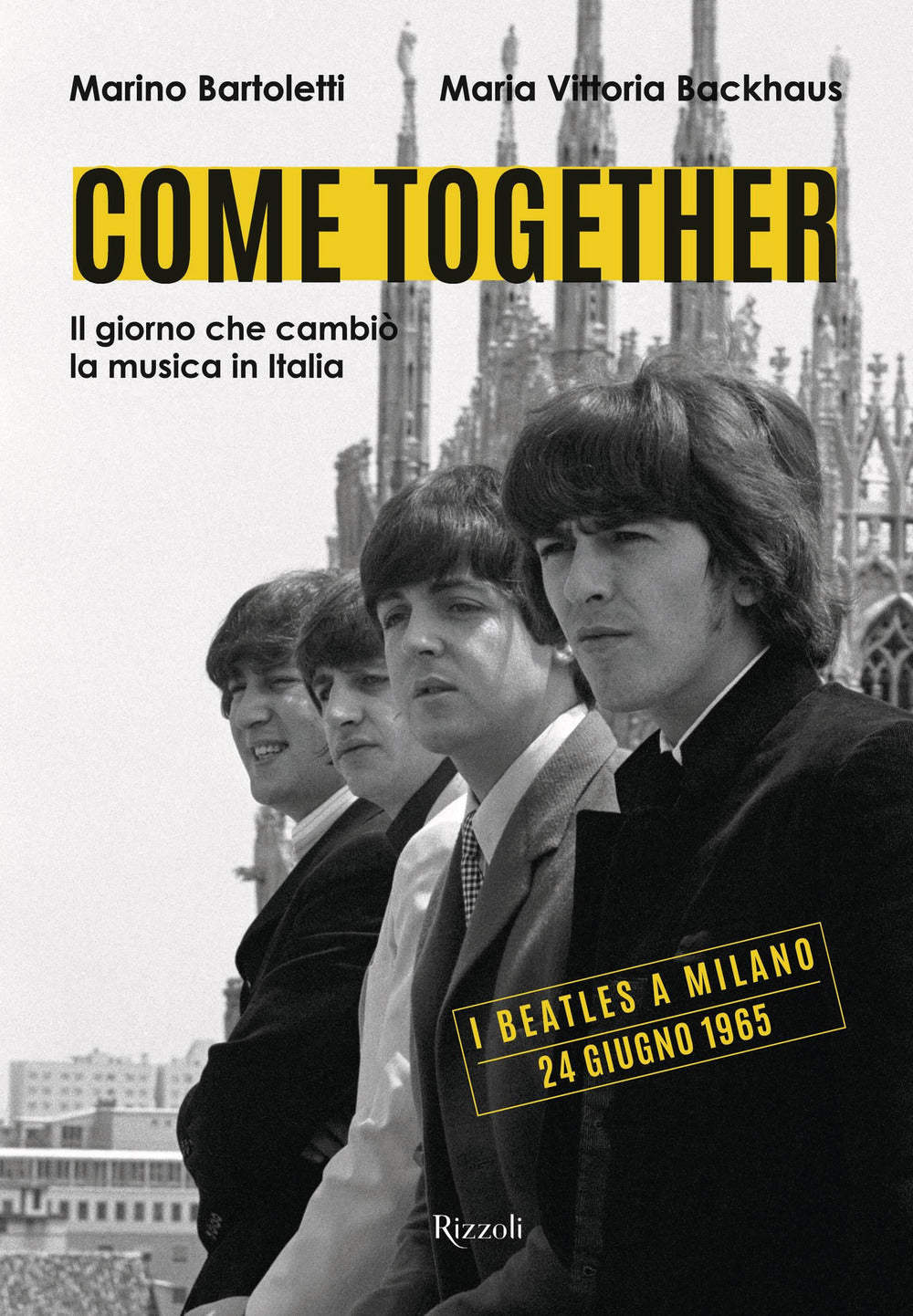 Come together. Il giorno che cambiò la musica in Italia