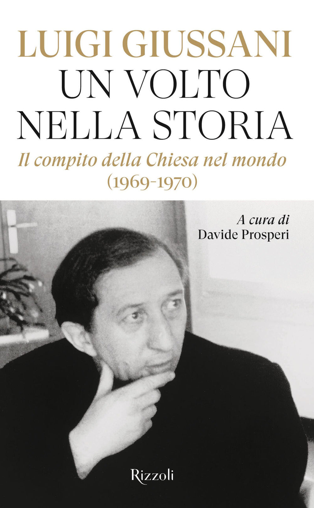 Un volto nella storia. Il compito della Chiesa nel mondo (1969-1970)