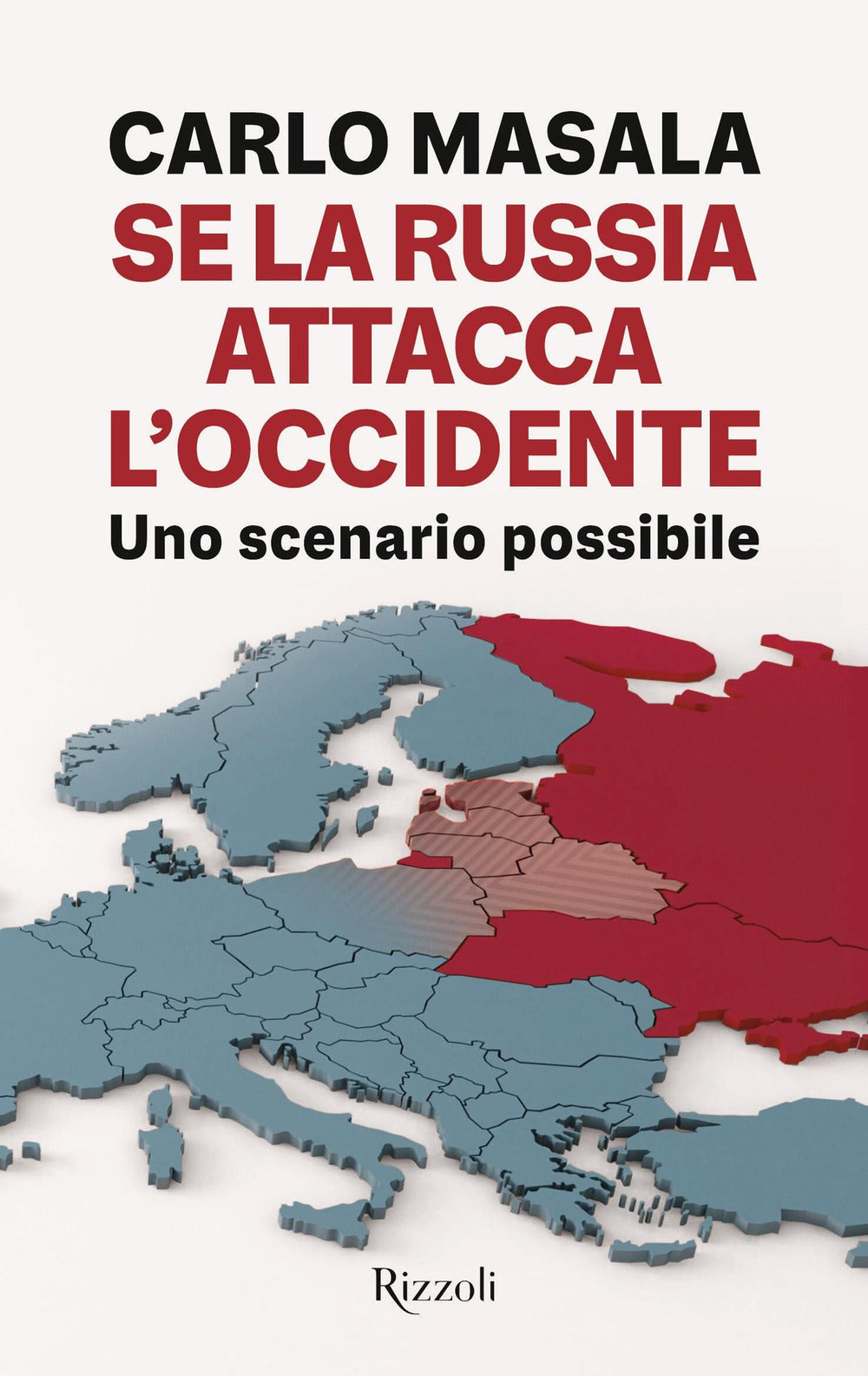 Se la Russia attacca l'Occidente. Uno scenario possibile