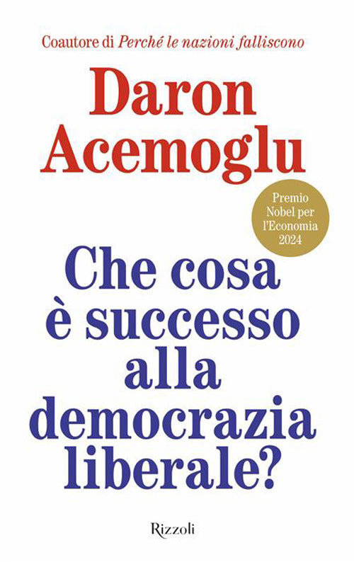 Che cosa è successo alla democrazia liberale?