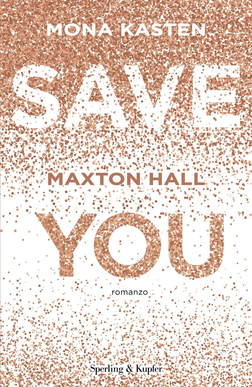 Save you. Maxton Hall. Ediz. italiana