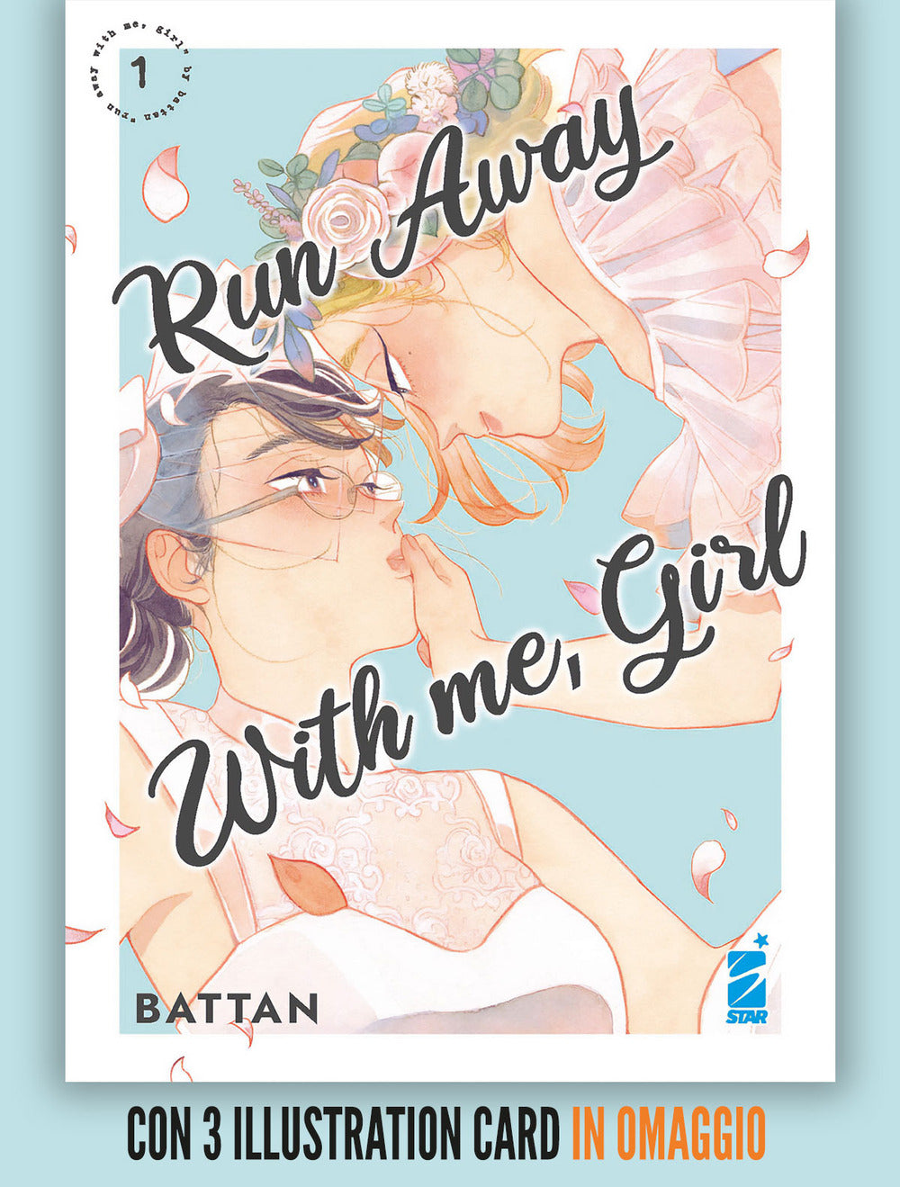 Run away with me, girl. Vol. 1