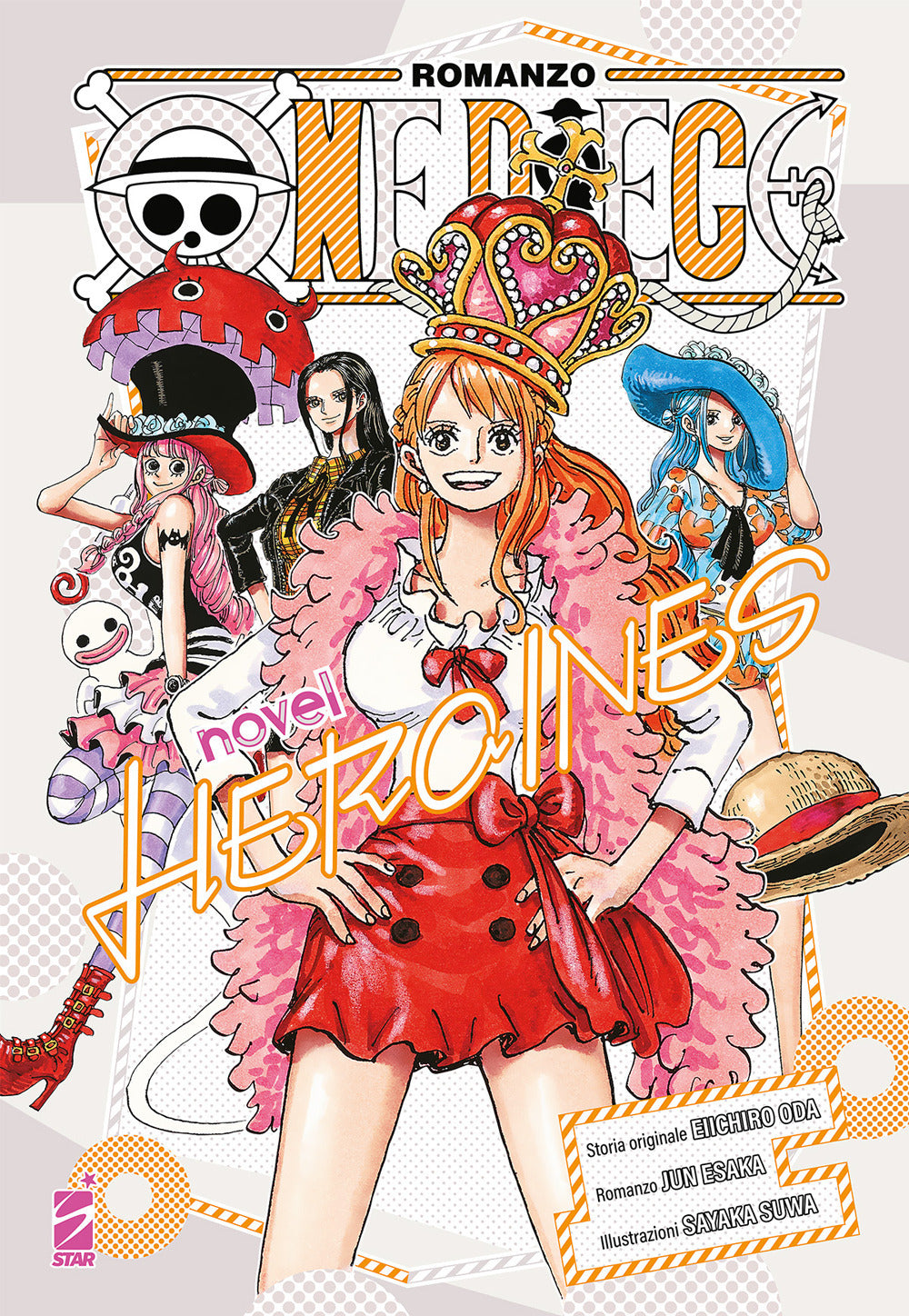 Heroines. One piece novel. Vol. 1