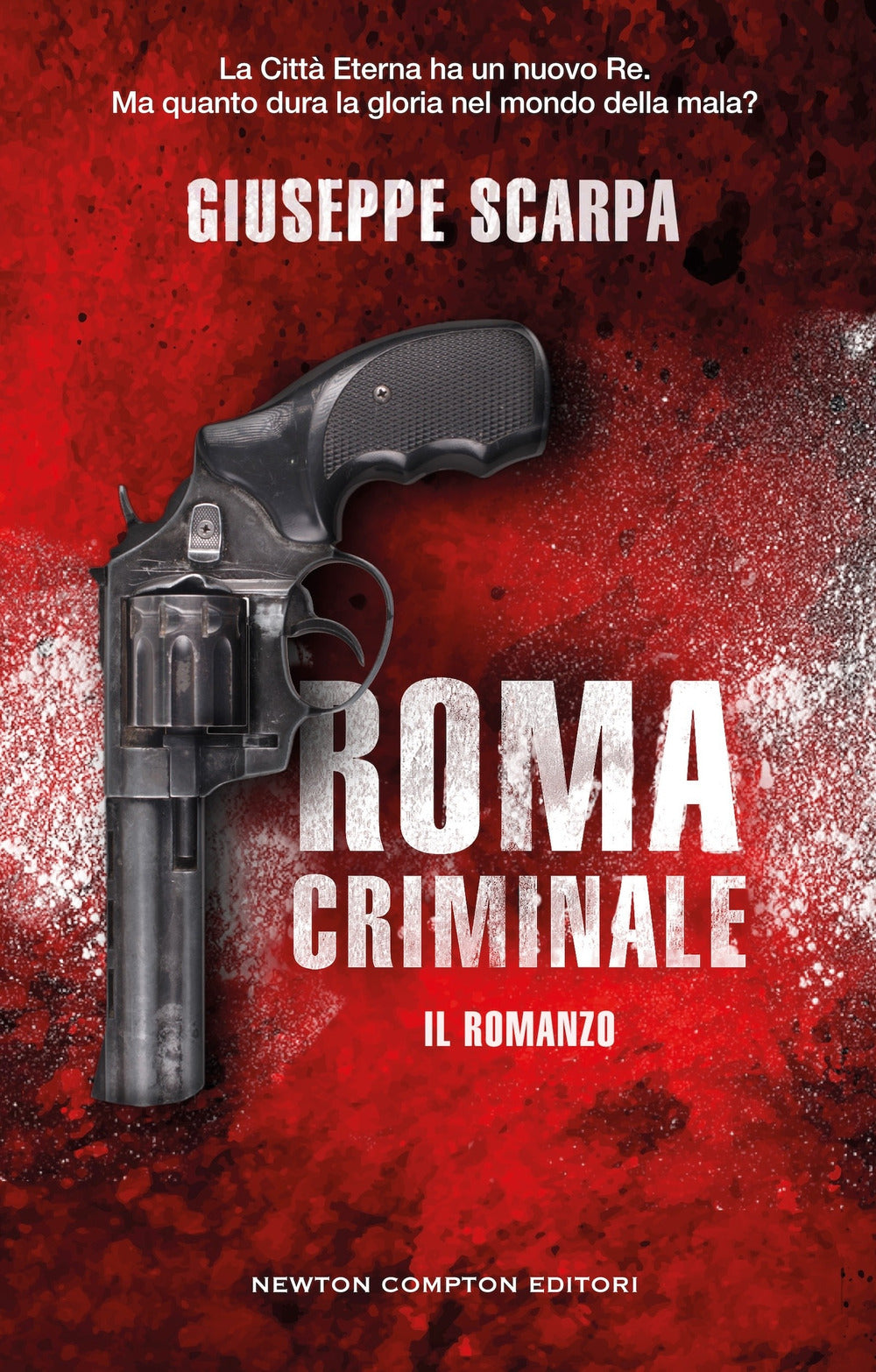 Roma criminale. Il romanzo