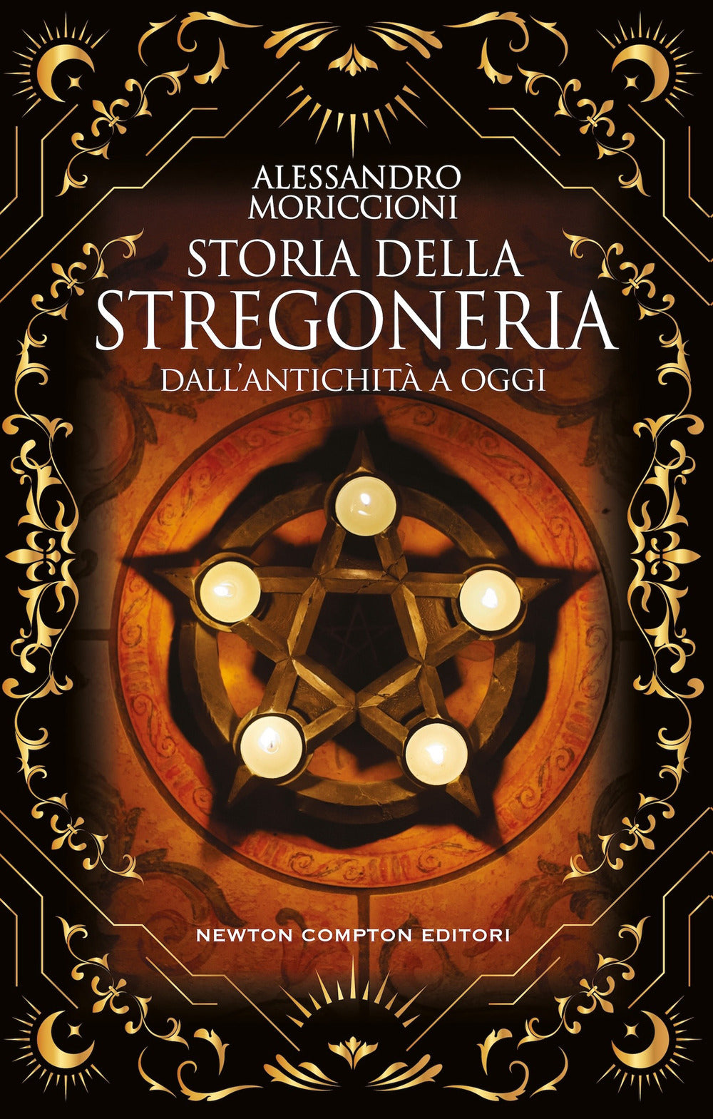 Storia della stregoneria. Dall'antichità a oggi