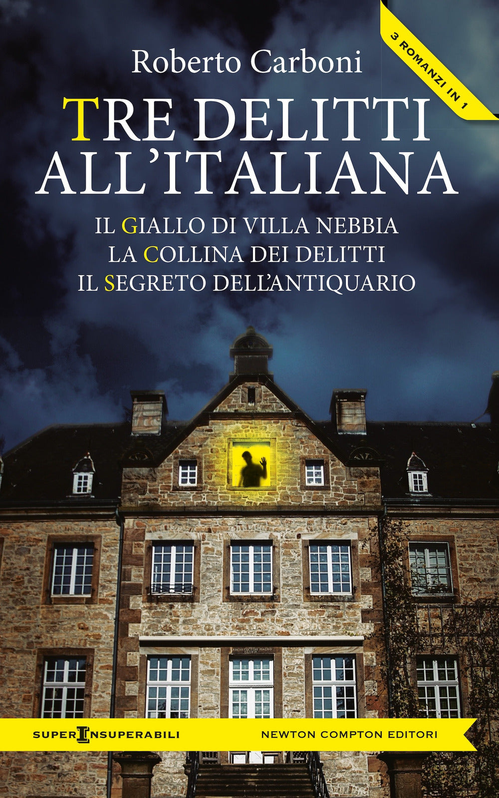 Tre delitti all'italiana: Il giallo di Villa Nebbia-La collina dei delitti-Il segreto dell'antiquario
