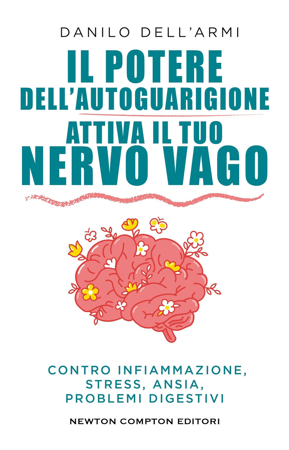Il potere dell'autoguarigione. Attiva il tuo nervo vago