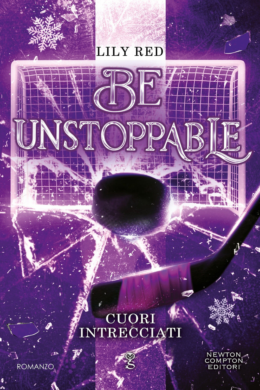 Be unstoppable. Cuori intrecciati